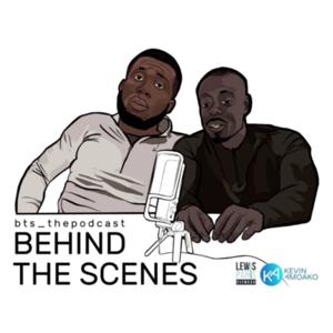 BTS The Podcast with Lewis and Kevin