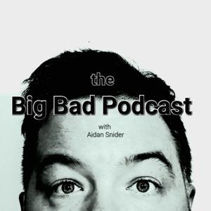 The Big Bad Podcast