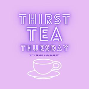 Thirst Tea Thursday