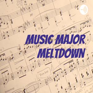 Music Major Meltdown