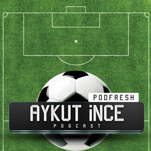 Aykut İnce Podcast