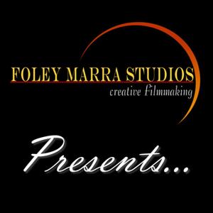 Foley Marra Studios Presents