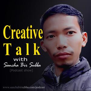 Creative Talk with Sancha Bir Subba