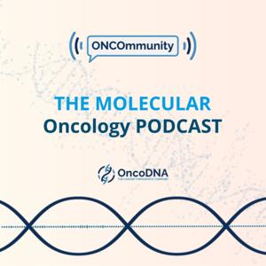 ONCOmmunity, the molecular oncology podcast