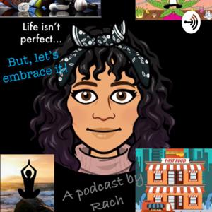 Life isn’t perfect.. but let’s embrace it... with The MENtor

Hosted by: Rachel &John