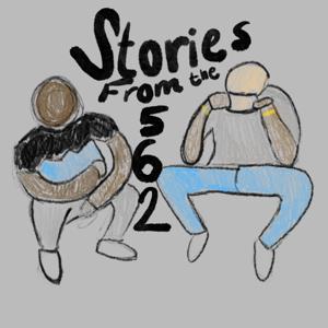 Stories From the 562
