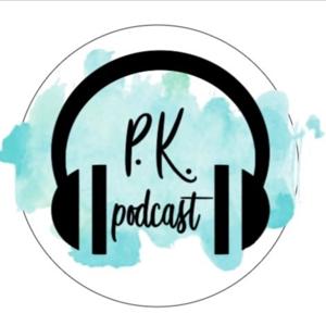 P.K. Podcast