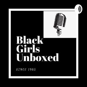Black Girls Unboxed