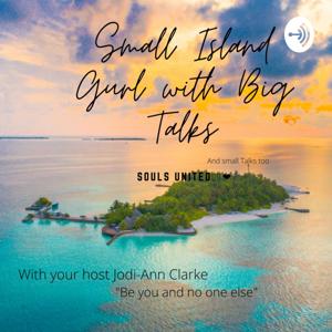 Small Island Girl with BIG Talks and Small Talks too!