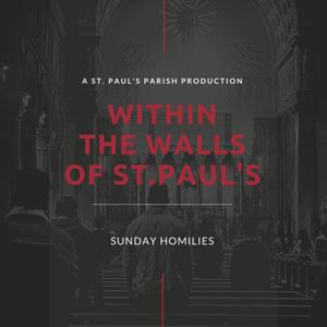 Within the Walls of St. Paul's : Sunday Homilies