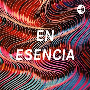 EN ESENCIA
