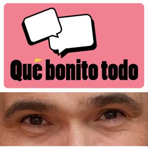 Que Bonito Todo