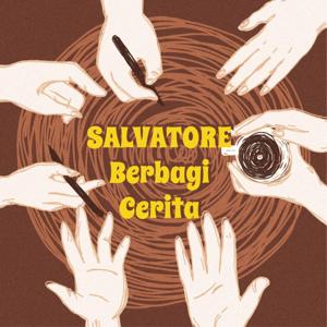 Salvatore Berbagi Cerita