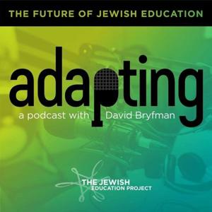 Adapting: The Future of Jewish Education