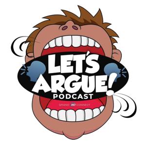 The Let's Argue! Podcast