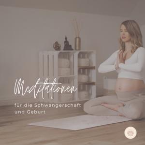 Meditationen für die Schwangerschaft und Geburt - mama.namaste by Sabrina Arendt - mama.namaste