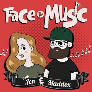 Face The Music with Jen & Maddox