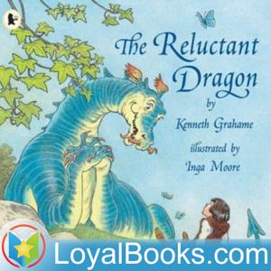 The Reluctant Dragon by Kenneth Grahame