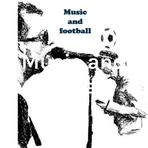 Music and football