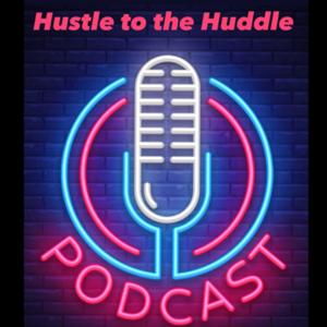 Hustle to the Huddle