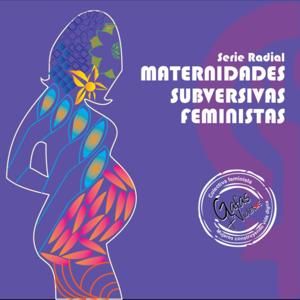 Maternidades Subversivas Feministas