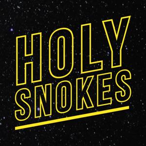 Holy Snokes: A Star Wars Podcast