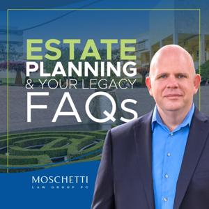Estate Planning &Your Legacy - FAQs