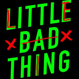 Little Bad Thing