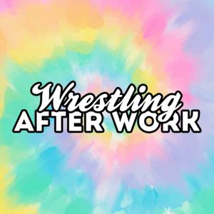 Wrestling After Work