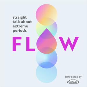 FLOW - straight talk about extreme periods by BloodStream Media