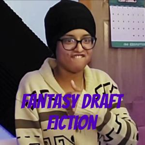 Fantasy Draft Fiction