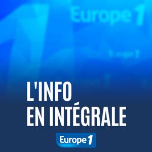 L'info en intégrale - Europe 1 by Europe 1