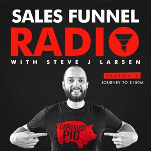 Sales Funnel Radio by Steve J Larsen