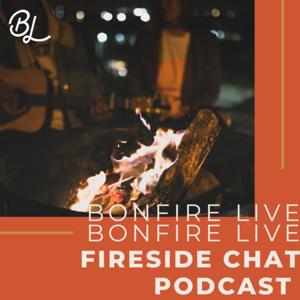 Fireside Chat with Bonfire Live