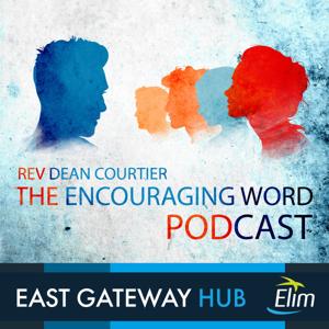 The Encouraging Word - Rev. Dr. Dean Courtier