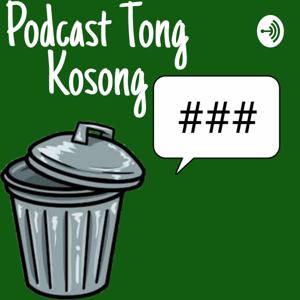 POTONG(Podcast Tong Kosong)