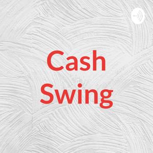 Cash Swing