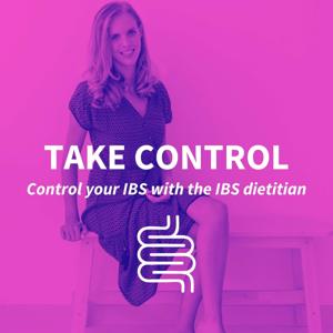 Take Control - a podcast for people with IBS by Kirsten Jackson