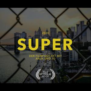 Super – Der Filmpodcast