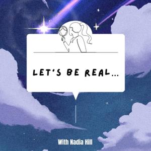 Let’s Be Real…