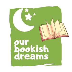 Our Bookish Dreams