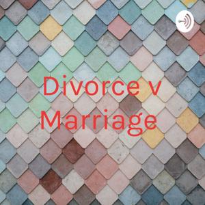 Divorce v Marriage