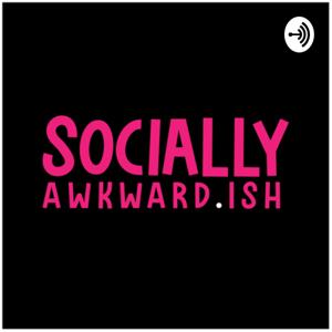 Socially Awkwardish