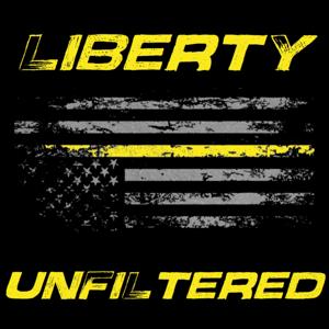 Liberty Unfiltered