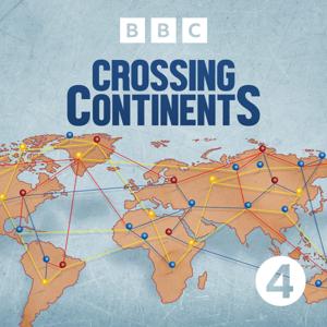 Crossing Continents by BBC Radio 4