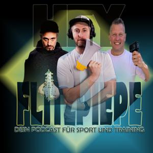 Hey Flitzpiepe - Dein Podcast für Sport und Training