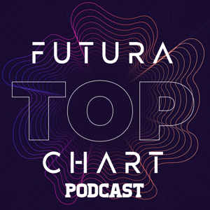 Futura Top Chart Podcast