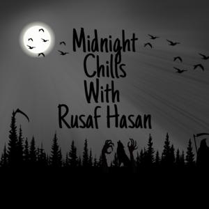 Midnight Chills With Rusaf Hasan