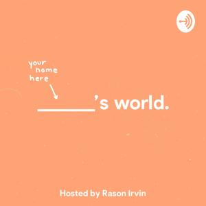 Your World Podcast