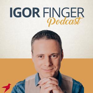 Igor Finger Podcast